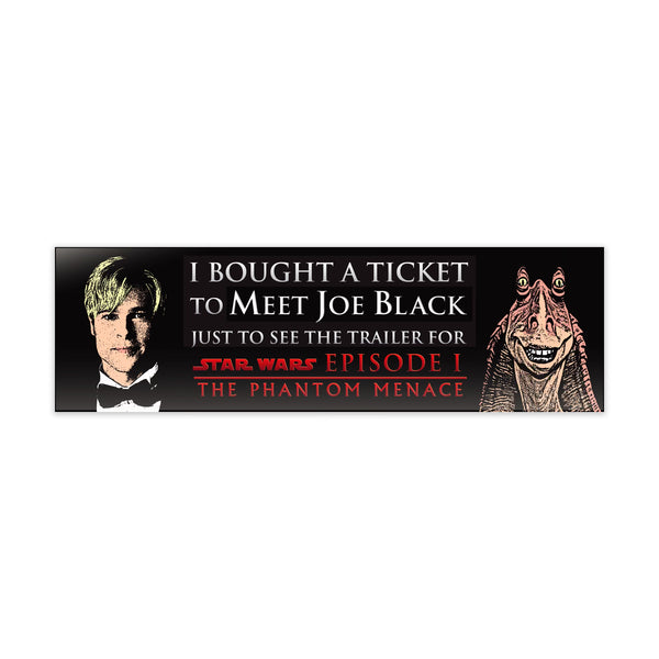 Meet Joe Banks Bumper Sticker