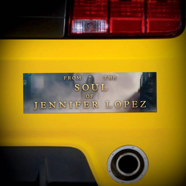 J. Lo's Soul Bumper Sticker