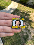 Debbie Downer