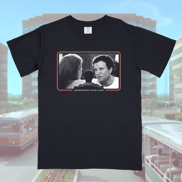 Defending Your Life shirt (PRE-ORDER)