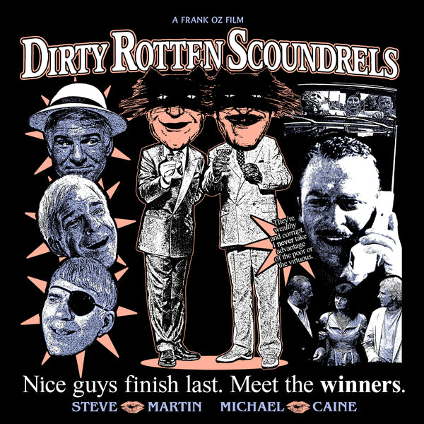 Dirty Rotten Scoundrels shirt (PRE-ORDER)