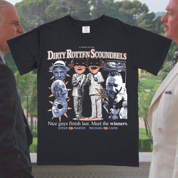 Dirty Rotten Scoundrels shirt (PRE-ORDER)