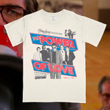 Power of Love 2.0 shirt (PRE-ORDER)