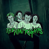 The Ain't Rights (Green Variant, ONLY 50)
