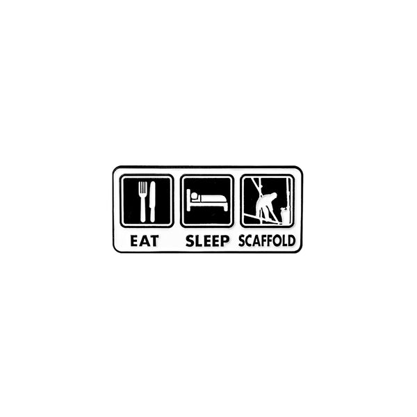 Eat, Sleep & Scaffold