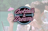 Cocktails & Dreams